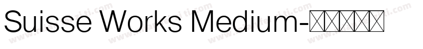 Suisse Works Medium字体转换